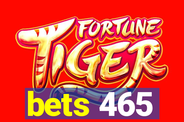 bets 465